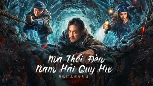 Ma Thổi Đèn: Nam Hải Quy Hư (Ghost blowing lantern in the South China Sea)