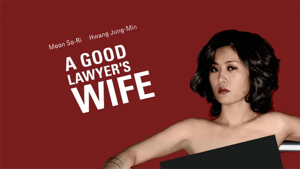 Những đam mê của cô vợ luật sư (A Good Lawyer's Wife)
