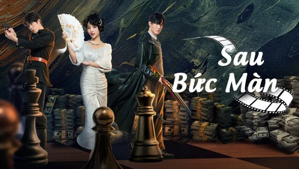 Sau Bức Màn (Behind the Scenes)