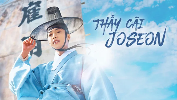 Thầy Cãi Joseon (Joseon Attorney: A Morality)