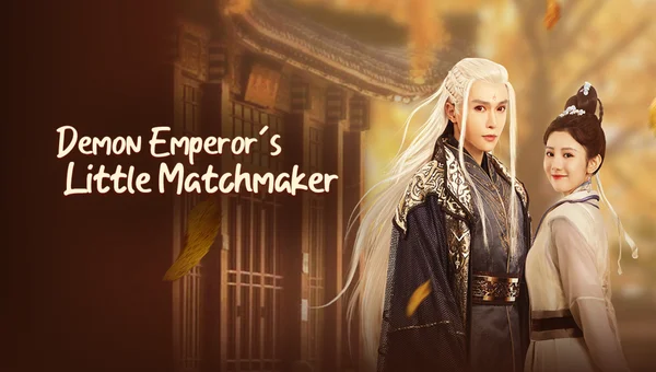 Tiểu Hồng Nương Của Yêu Hoàng Đại Nhân (Demon Emperor's Little Matchmaker)